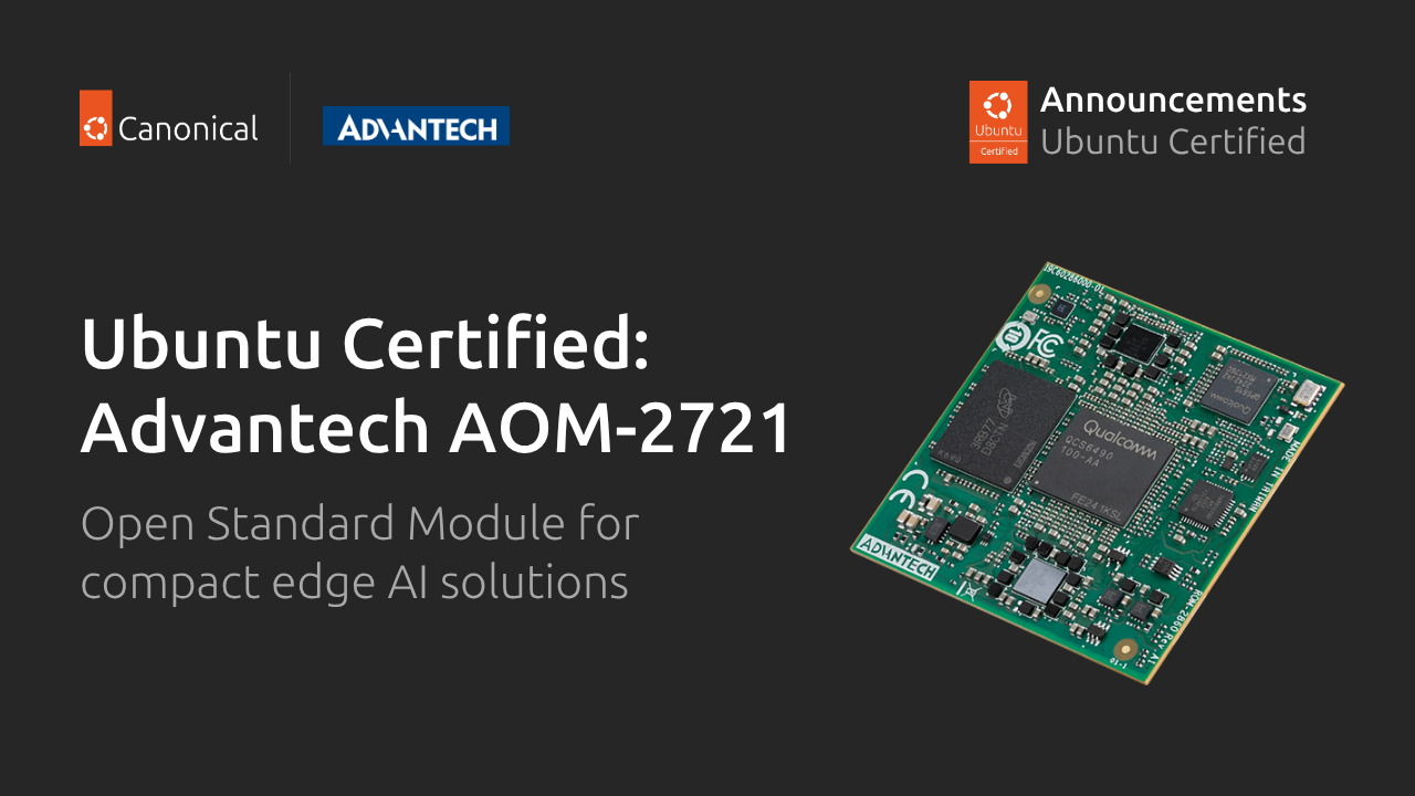 Ảnh bìa từ nguồn cho bài viết: Advantech AOM-2721 đã được chứng nhận Ubuntu