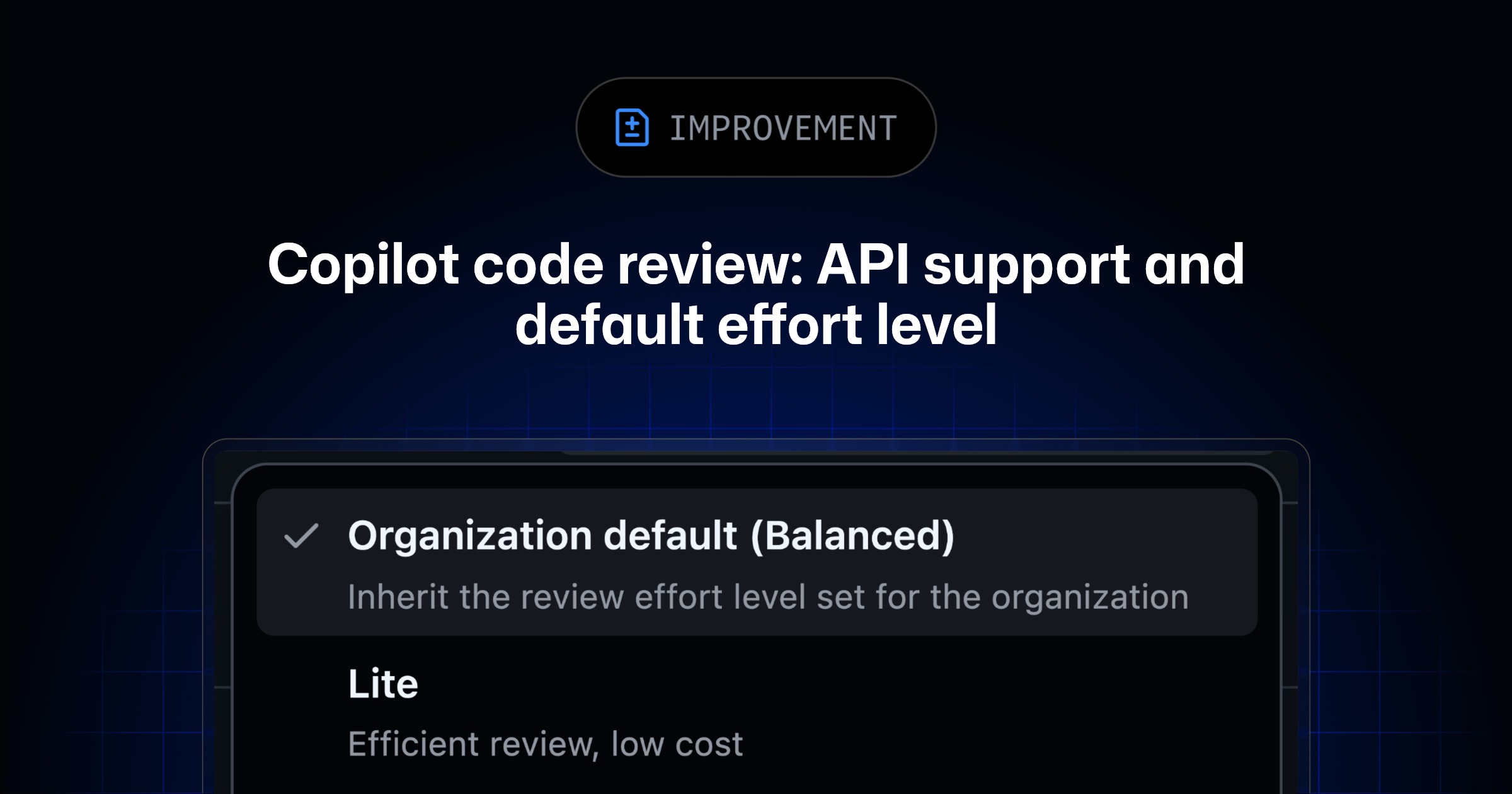 Ảnh minh há»a tin tức: GitHub Changelog: Copilot code review: API support and new default effort level