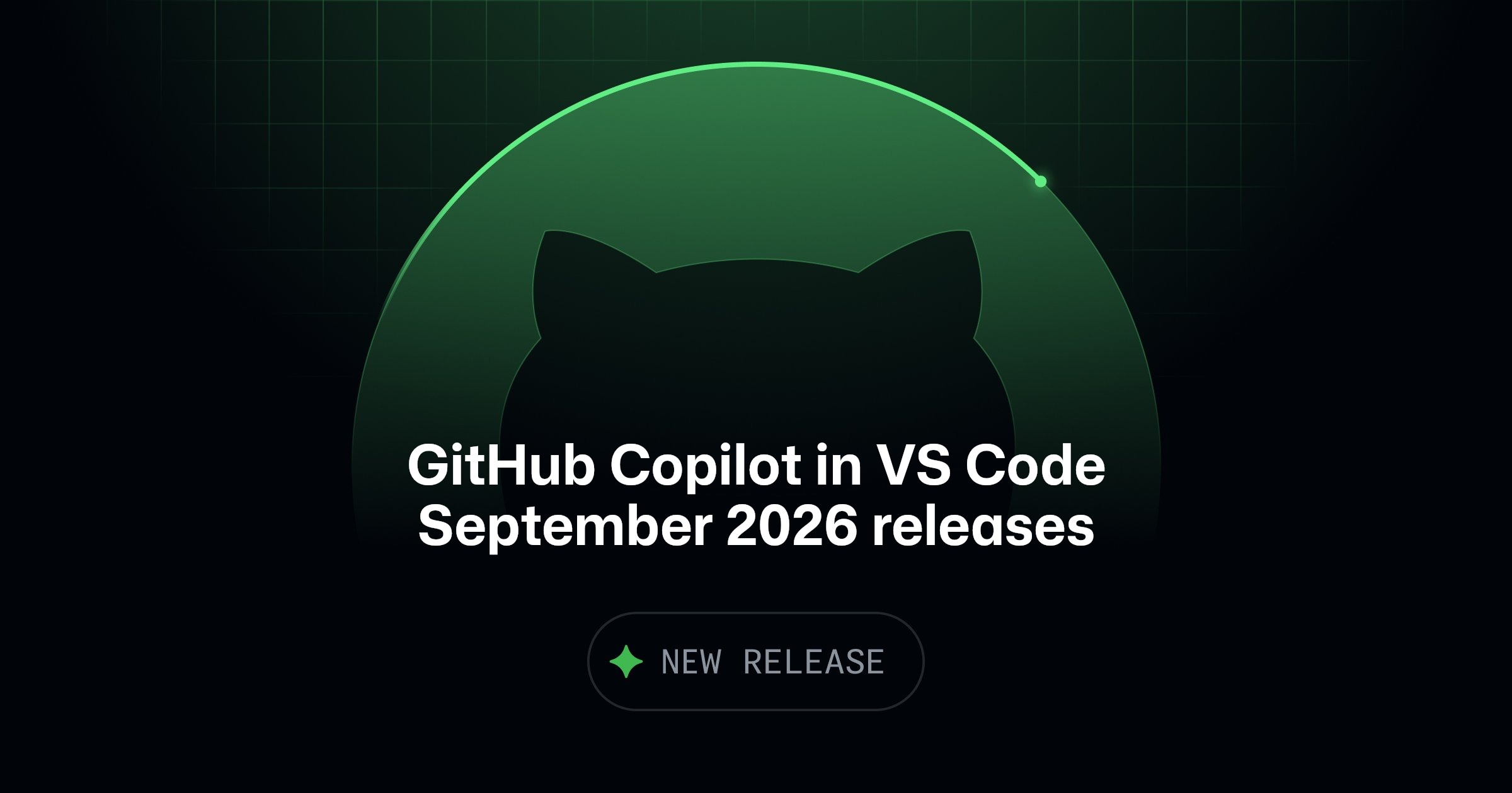 Ảnh minh họa tin tức: GitHub Changelog: GitHub Copilot in VS Code, September 2026 releases
