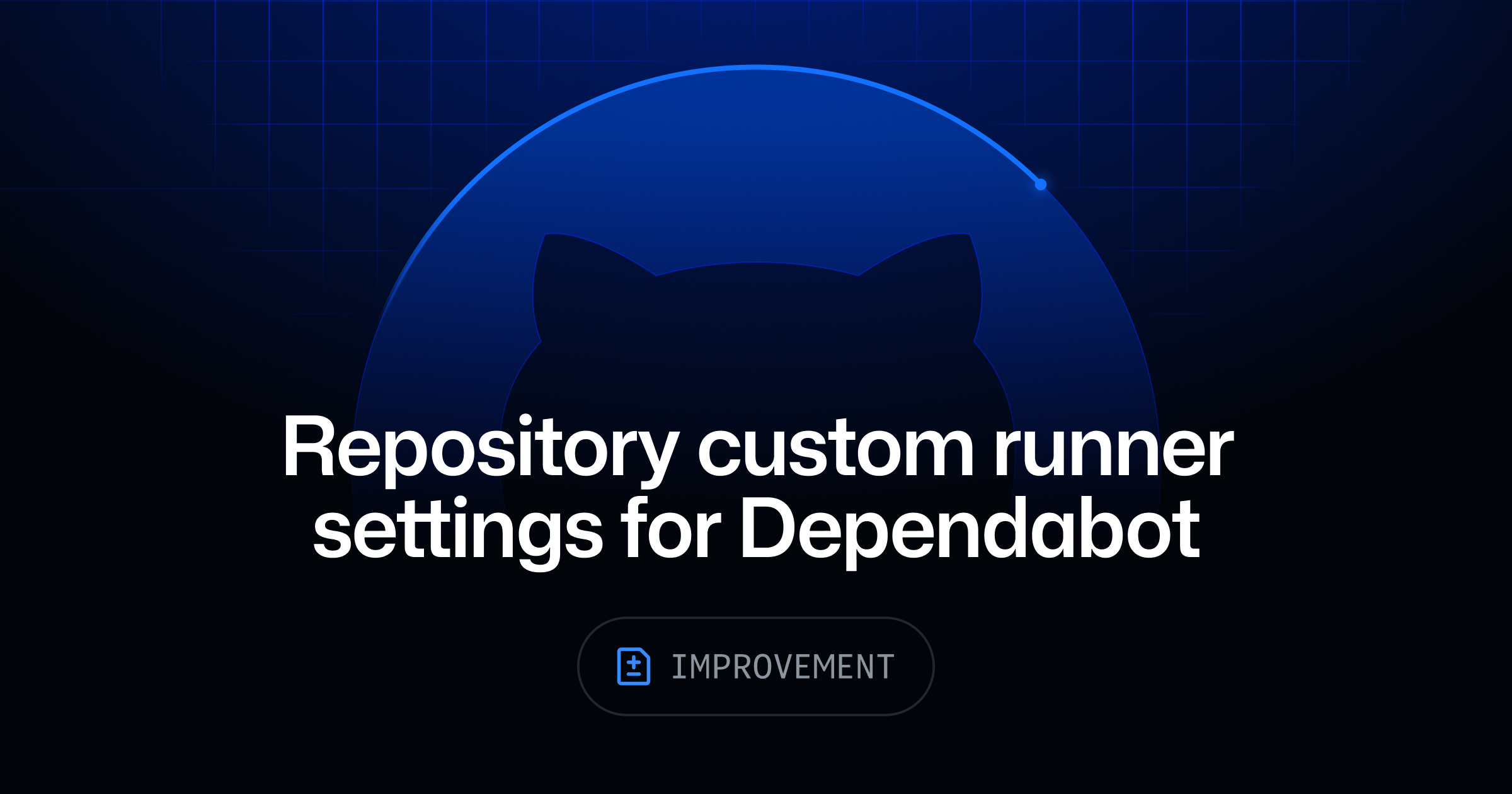 Ảnh bìa lưu local từ metadata nguồn: GitHub Changelog: Repository custom runner settings for Dependabot