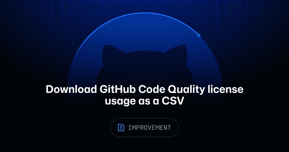 Ảnh bìa tin tức: GitHub Changelog: Download GitHub Code Quality license usage as a CSV