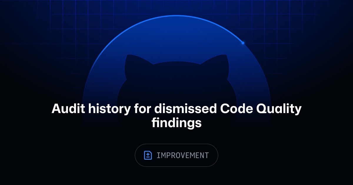 Ảnh bìa tin tức: GitHub cho phép audit việc đóng và mở lại cảnh báo Code Quality