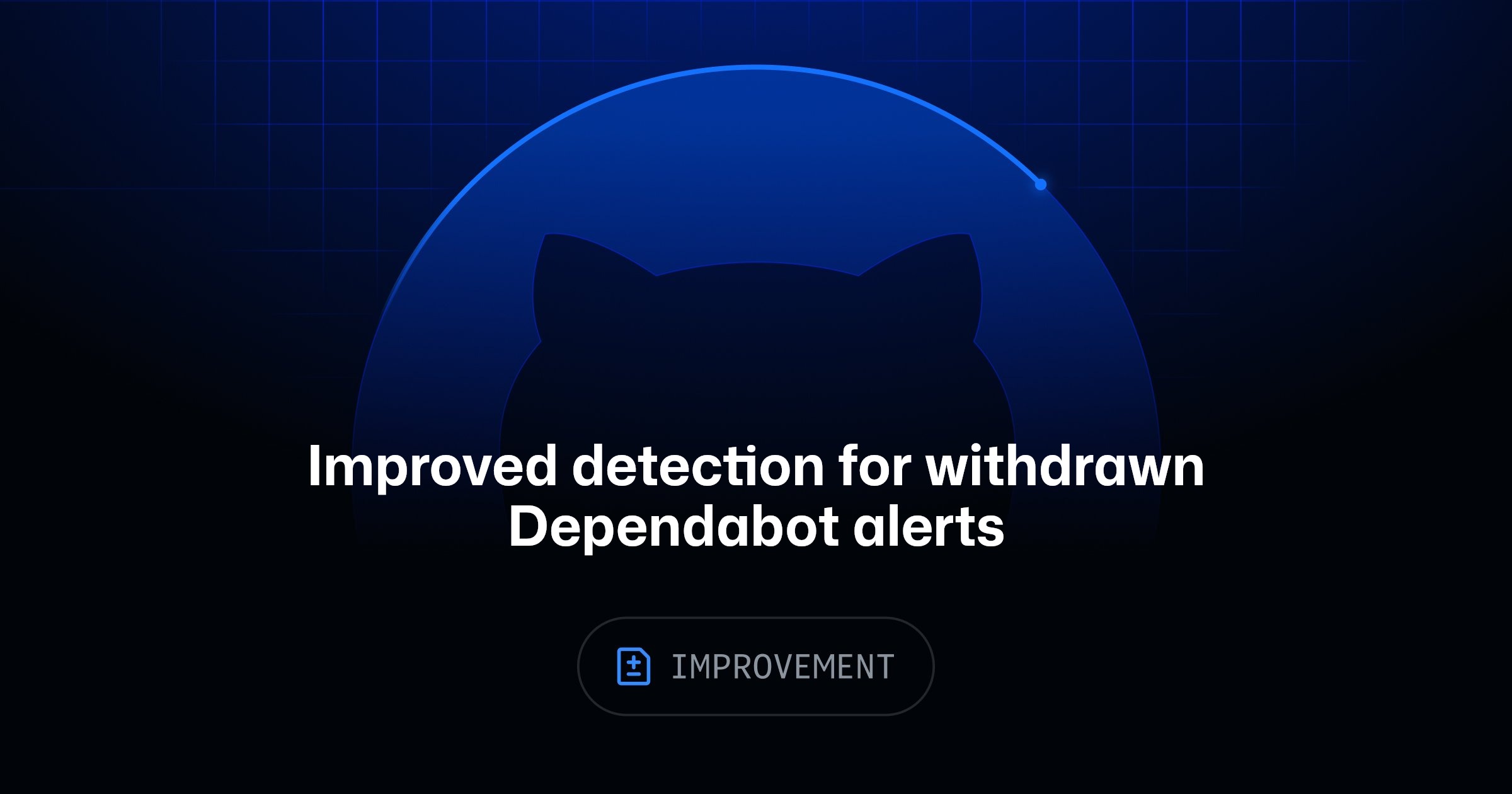 Ảnh bìa tin tức: GitHub cải thiện phát hiện cảnh báo Dependabot đã bị rút lại