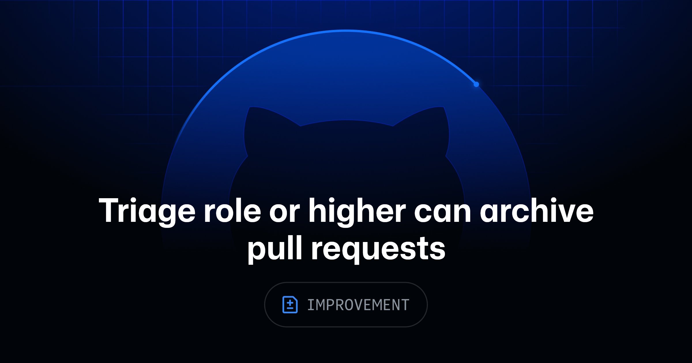 Ảnh bìa tin tức: Tin mới: Triage role users or higher can now archive pull requests