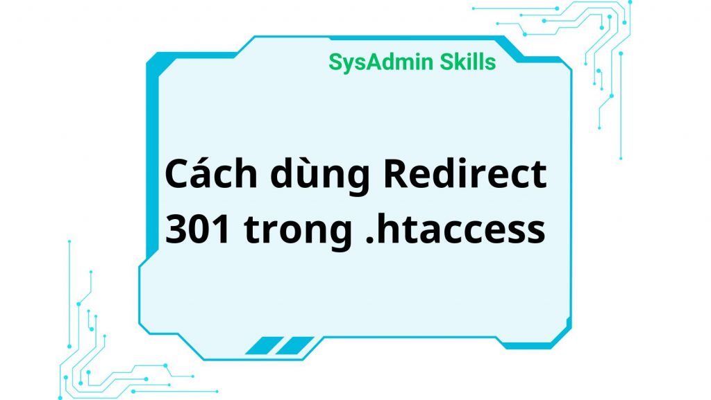 Cách Dùng Redirect 301 Trong .Htaccess