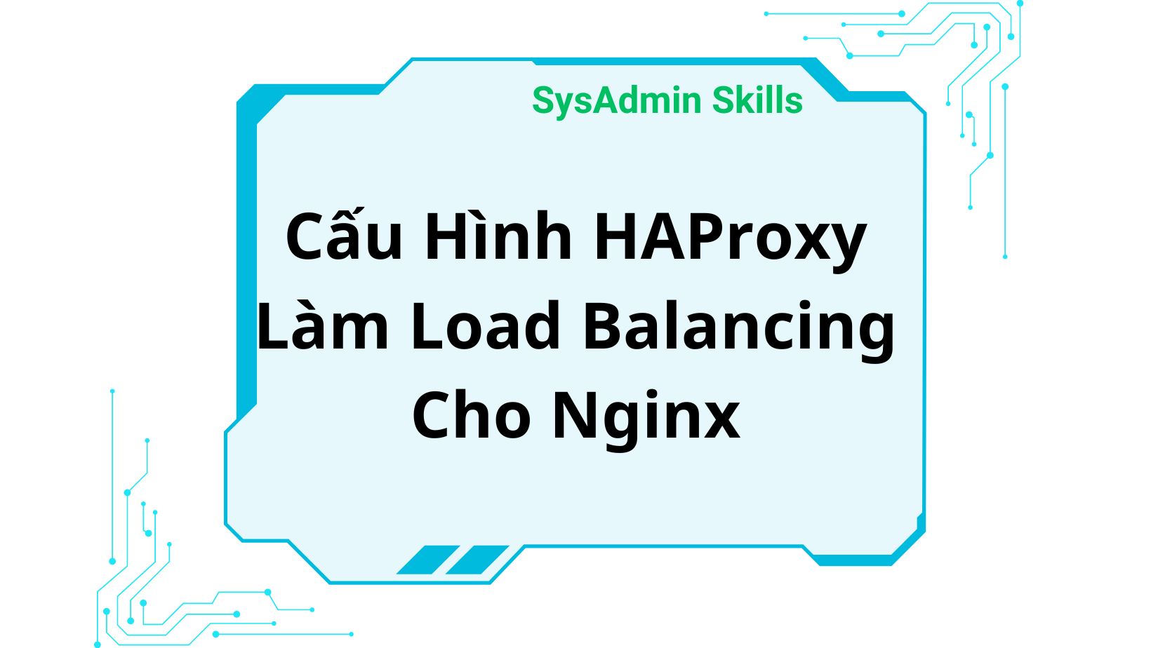 Cấu Hình HAProxy Làm Load Balancing Cho Nginx