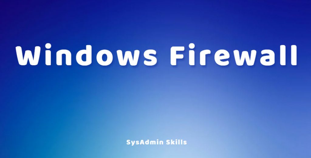 Windows Firewall