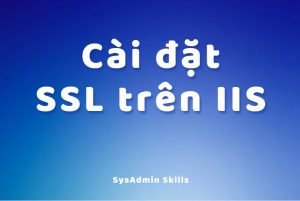 Ssl Trên Iis