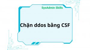 Chặn Ddos Bằng Csf