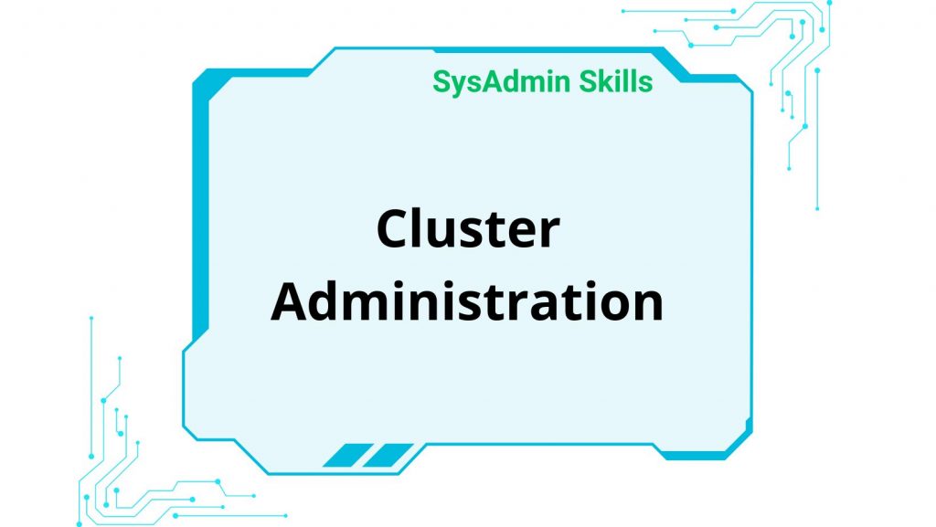 Cluster Administration