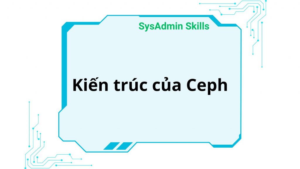 Kiến Trúc Của Ceph