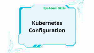 Kubernetes Configuration