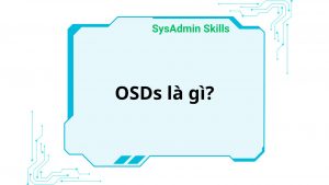 Osds Là Gì