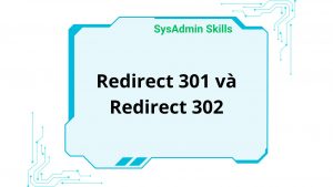 Redirect 301 Và Redirect 302