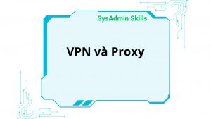 Vpn Và Proxy