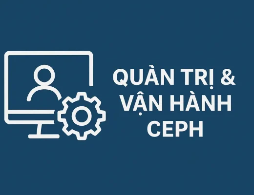 Quản lý và Vận hành Ceph Cluster
