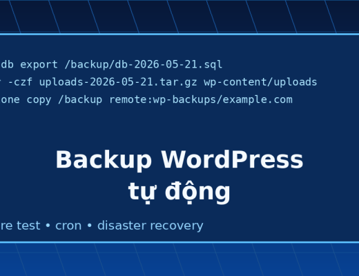 Backup WordPress tự động với lịch sao lưu, restore test và giám sát production