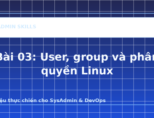 Bài 03: User, group và phân quyền Linux - ảnh bìa bài viết SysAdmin Skills
