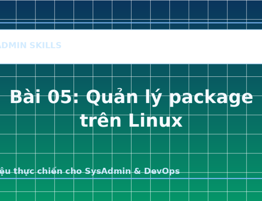 Bài 05: Quản lý package trên Linux - ảnh bìa bài viết SysAdmin Skills