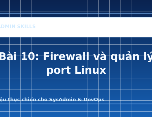 Bài 10: Firewall và quản lý port Linux - ảnh bìa bài viết SysAdmin Skills