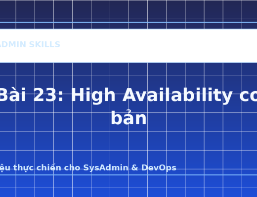 Bài 23: High Availability cơ bản - ảnh bìa bài viết SysAdmin Skills