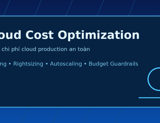 Cloud cost optimization cho hạ tầng cloud production